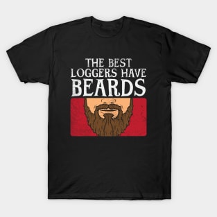 The Best Loggers Have Beards T-Shirt